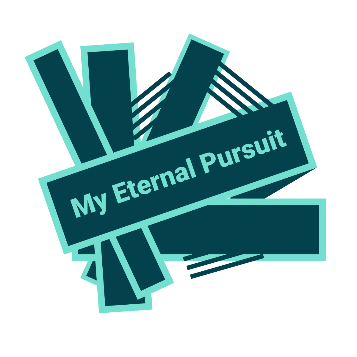 My Eternal Pursuits