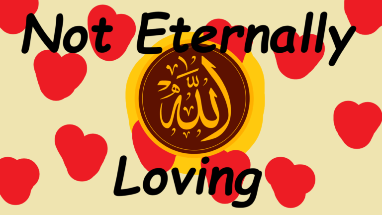 Allah’s eternal love paradox