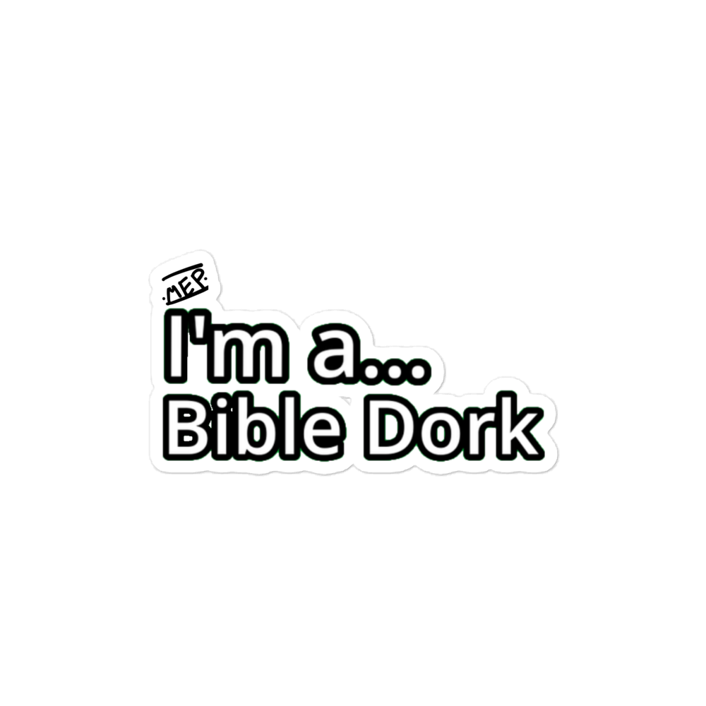 I'm a... Bible Dork - sticker - Image 2