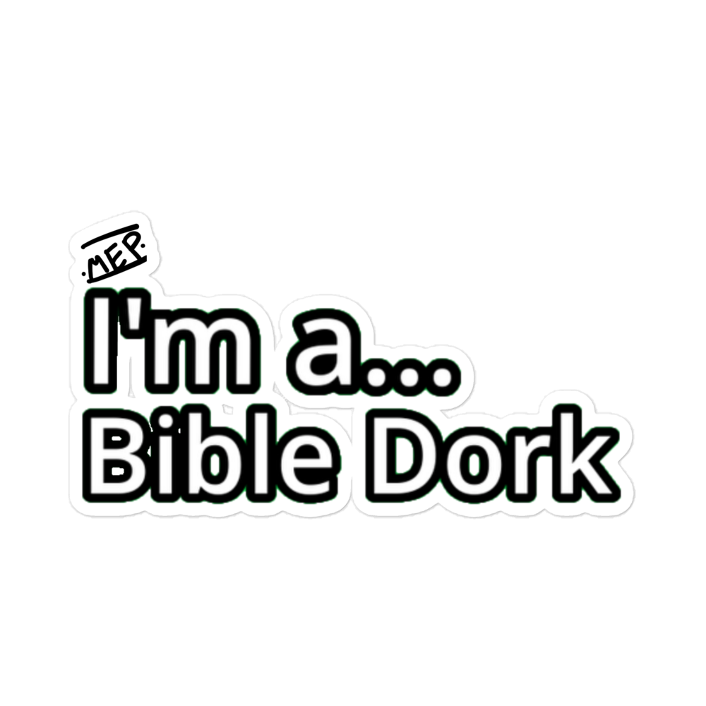 I'm a... Bible Dork - sticker - Image 3